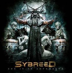 Sybreed : God Is an Automaton
